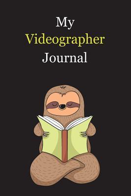 Read My Videographer Journal: With A Cute Sloth Reading, Blank Lined Notebook Journal Gift Idea With Black Background Cover - Exwp Press file in ePub