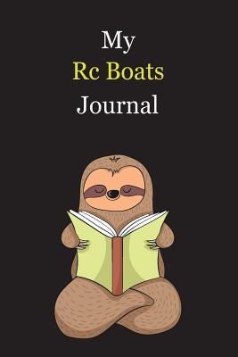 Download My Rc Boats Journal: With A Cute Sloth Reading, Blank Lined Notebook Journal Gift Idea With Black Background Cover - Exwp Press file in PDF