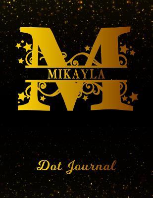 Read Mikayla Dot Journal: Letter M Personalized First Name Personal Dotted Bullet Grid Writing Notebook Black Gold Glittery Space Effect Cover Daily Diaries for Journalists & Writers for Note Taking & Drawing -  | PDF