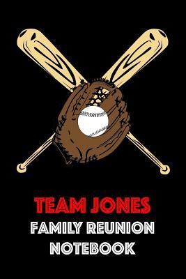 Read Online Team Jones Family Reunion Notebook: Guest Book for Family Assemblies, Homecoming Celebrations and Get Togethers - Legacy Creations file in ePub