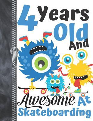 Read 4 Years Old And Awesome At Skateboarding: Monsters Riding Skateboards Doodling & Drawing Art Book Sketchbook Journal For Boys -  | PDF