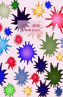 Download 2019 - 2020 18 month planner: July 19 - Dec 20. Monday start week. Monthly and weekly planner with TO-DOS. Includes Important dates, 2021 Future planning, Schedules and Assignments. 8.5' x 5.5'. (Portable) (Paint splatters cover). -  | PDF