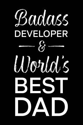 Read Online Badass Developer & World's Best Dad: Blank Notebook for Fathers - Lined Journal - Franson Lee | PDF