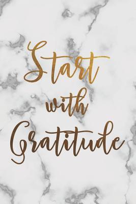 Read Start with Gratitude: Beautiful Marble Gratitude Journal With Writing Prompts Gift Idea For Her, Christians, Girls, Kids And Women - Thankful Tiffany Journals file in PDF
