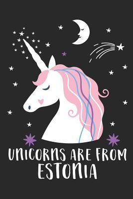 Full Download Unicorns Are From Estonia: A Blank Lined Journal for Sightseers Or Travelers Who Love This Country. Makes a Great Travel Souvenir. - Loveland Publishing file in PDF