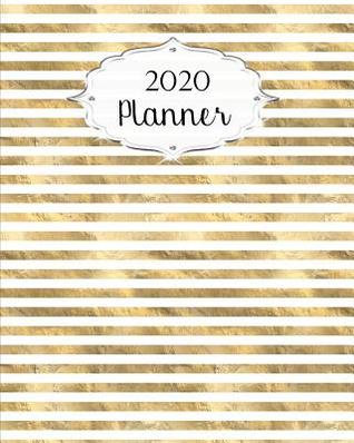 Read Online 2020 Planner: Gold Daily, Weekly & Monthly Calendars January through December #4 - Jml Studios file in ePub