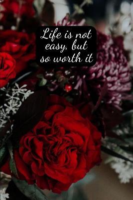 Download Life is not easy, but so worth it: 5 minute Gratefulness and Thankfulness Journal for Women - Pink Hippo Publishing | ePub