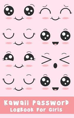 Read Kawaii Password Logbook For Girls: Password Keeper A Premium Journal And Logbook To Protect Usernames and Passwords Reminder Book Organizer - Alun Publishing file in PDF
