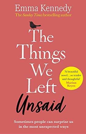 Full Download The Things We Left Unsaid: An unforgettable story of love and family - Emma Kennedy file in PDF