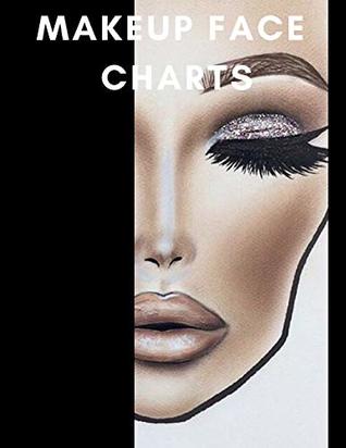 Full Download Makeup Face Charts: A Bold Blank Paper Practice Face Chart For Professional Makeup Artists - La Belle Femme | ePub