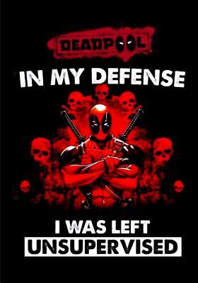 Read Online Deadpool In My Defense I Was Left Unsupervised: Superhero, Gift for Men, Teens and Boys, Birthday Gift, 120 Pages, Blank Lined Journal 7 x 10 (Superhero Journal) - Spider Publishing | ePub