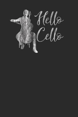 Read Online Hello Cello: Cello Notebook, Graph Paper (6 x 9 - 120 pages) Musical Instruments Themed Notebook for Daily Journal, Diary, and Gift - Cello Publishing | PDF