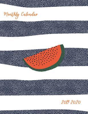 Read Monthly Calendar 2019 - 2020: 18 Month Academic Planner, Student Diary, Agenda for 2019 until 2020 (only spreads with months / 2-page layouts   notes), Modern Cover with Hand drawn Watermelon -  file in PDF