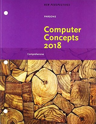 Read Bundle: New Perspectives on Computer Concepts 2018: Comprehensive, Loose-leaf Version, 20th   Shelly Cashman Series Microsoft Office 365 & Office  Trainings, and Projects Printed Access - June Jamrich Parsons file in PDF