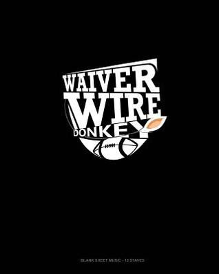 Full Download Waiver Wire Donkey: Blank Sheet Music - 12 Staves -  | ePub
