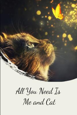 Full Download All You Need Is Me and Cat: Writing and Drawing Journal for Couples, Moms Mothers Day Gift, Valentines Day Gift for Couples and Cat Lovers - Js Art Publishing file in ePub
