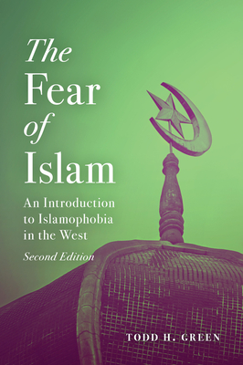 Download The Fear of Islam: An Introduction to Islamophobia in the West - Todd H. Green file in ePub