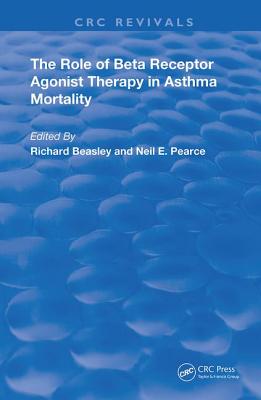 Read Online The Role of Beta Receptor Agonist Therapy in Asthma Mortality - Richard Beasley file in PDF