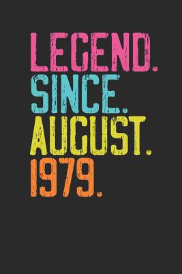 Full Download Legend Since August 1979: Blank Lined Notebook / Journal (6 X 9 -120 Pages) - 40th Birthday Gift Idea - Legend Publishing file in PDF