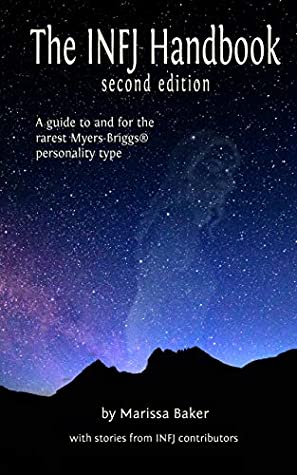 Read Online The INFJ Handbook: A guide to and for the rarest Myers-Briggs personality type - Marissa Baker | ePub