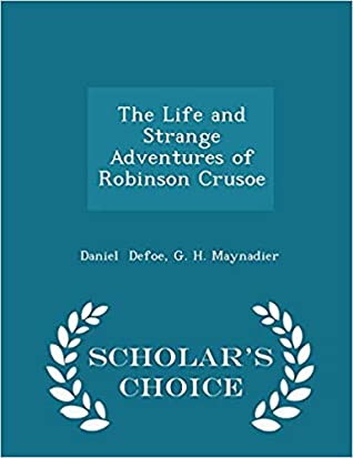Read The Life and Strange Adventures of Robinson Crusoe - Daniel Defoe file in PDF