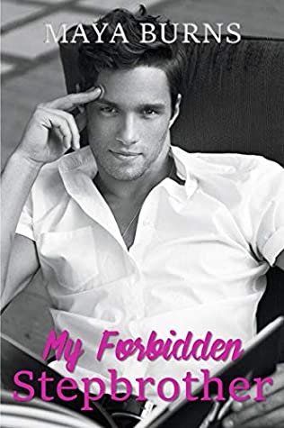 Full Download My Forbidden Stepbrother: A Taboo Erotic Romance Story (Seductive Silver Fox Book 5) - Maya Burns file in ePub