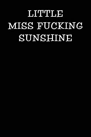 Download Little Miss Fucking Sunshine: Notebook Journal (Funny Office Work Desk Humor Journaling 100 Lined Pages) - Samson Blue Love | ePub