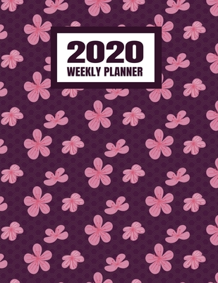Download 2020 Weekly Planner: January 2020 - December 2020 Calendar Agenda And Daily Schedule For Women And Girls - Flowers Pink And Purple (8.5x11) - Protem Branch Planners | ePub