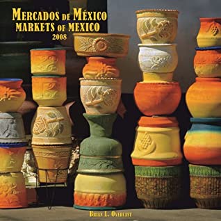 Download Mercados de México/Markets of Mexico 2008 Square Wall Calendar (German, French, Spanish and English Edition) -  | ePub
